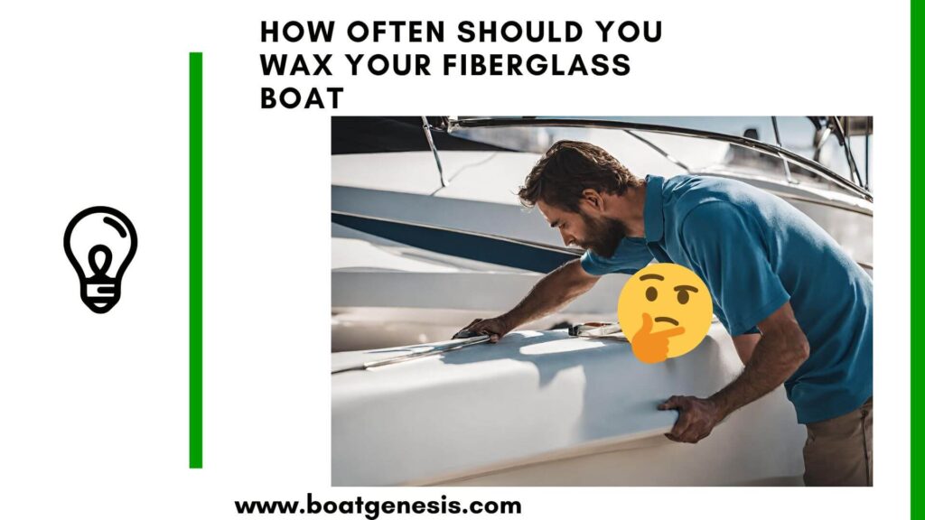 how often should you wax your fiberglass boat - Featured image
