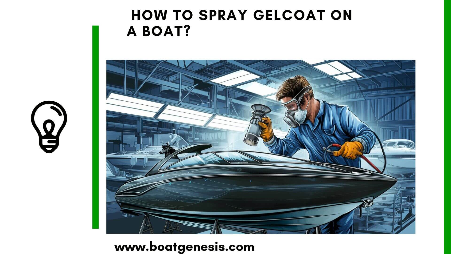 How To Spray Gelcoat On A Boat Like A Pro? Boat Genesis