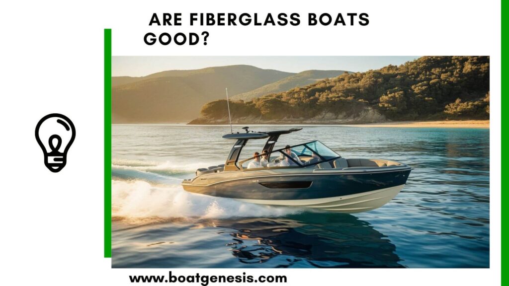are fiberglass boats good - featured image
