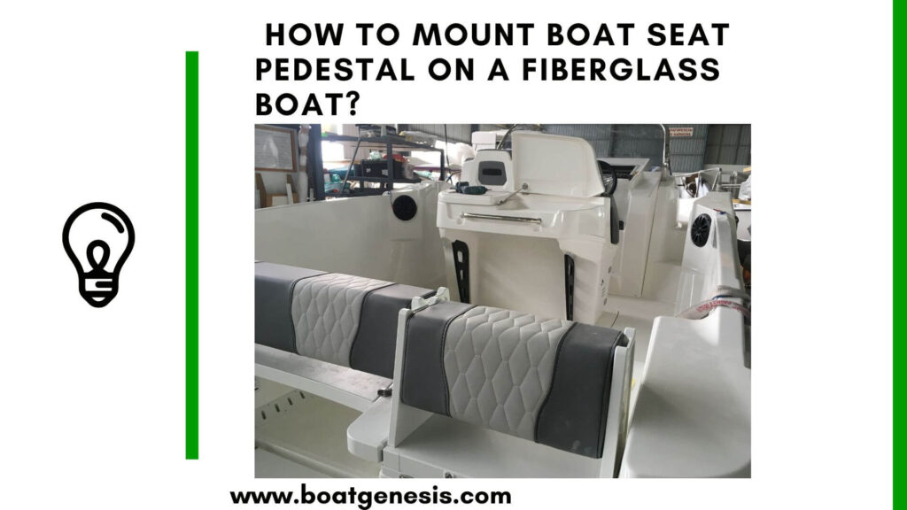 How to mount boat seat pedestal in a fiberglass boat - featured image