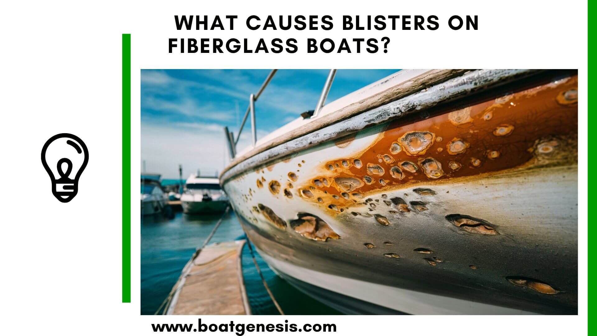 What Causes Blisters on Fiberglass Boats? | Boat Genesis