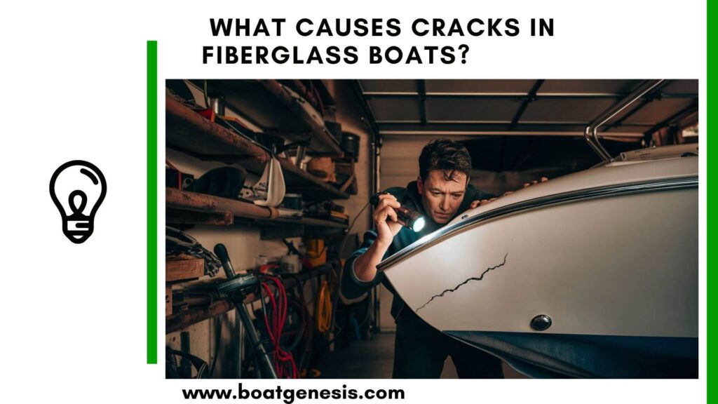 what causes cracks in fiberglass boats - featured image