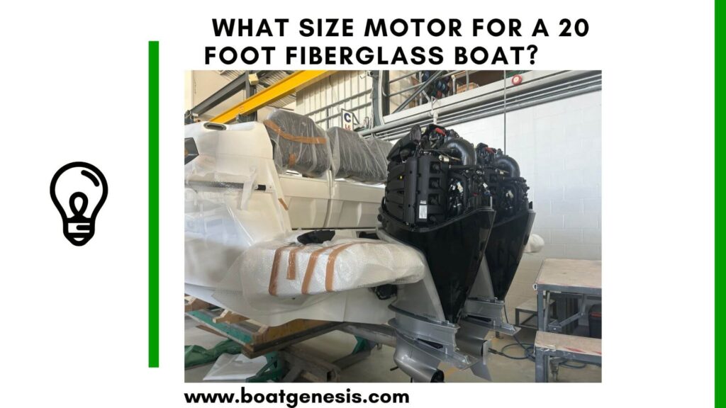 what size motor for a 20 foot fiberglass boat - featured image