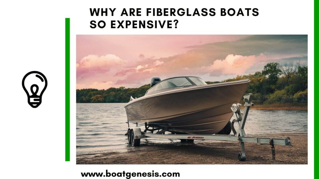 why are fiberglass boats so expensive - featured image